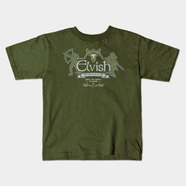 Elvish Impersonator Kids T-Shirt by KennefRiggles